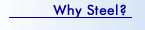 Why a steel building or structure?